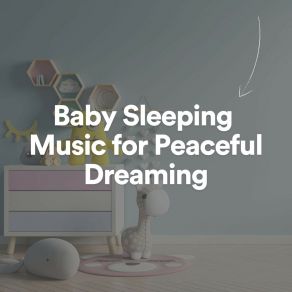 Download track Baby Sleeping Music For Peaceful Dreaming, Pt. 9 Baby Sleeping Music