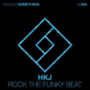 Download track Rock The Funky Beat (Dub Mix) HKJ