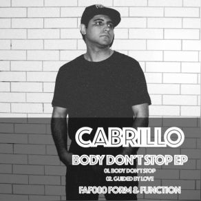 Download track Body Don't Stop (Original Mix) Cabrillo