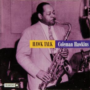 Download track I Knew Dana Coleman Hawkins