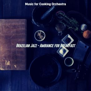 Download track Lonely Cooking Music For Cooking Orchestra