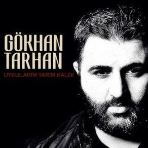 Download track Uykularım Yarım Kaldı Gökmen Tarhan