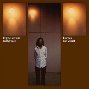 Download track High, Low And In Between Townes Van Zandt