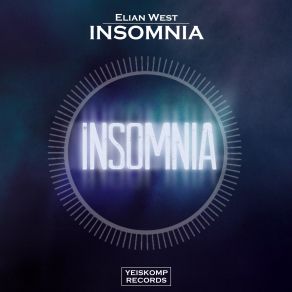 Download track Insomnia (Original Mix) Elian West