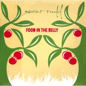 Download track Food In The Belly Xavier Rudd