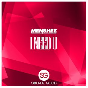 Download track I Need U (Extended Mix) Menshee