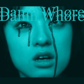 Download track Ravehobo Damn Whøre