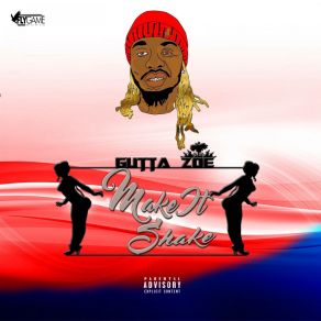 Download track Make It Shake Gutta Zoe