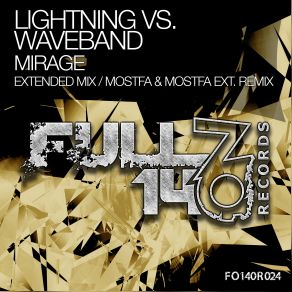 Download track Mirage (Mostfa And Mostfa Extended Remix) Lightning, Waveband