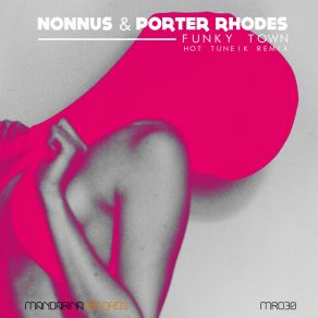 Download track Funky Town Nonnus, Porter Rhodes