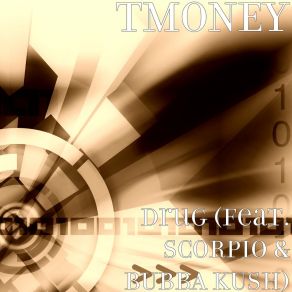 Download track Drug TMONEYScorpio, Bubba Kush