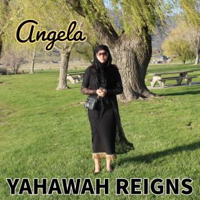 Download track Yahawah Reigns AngelaOctane The Hood Apostle