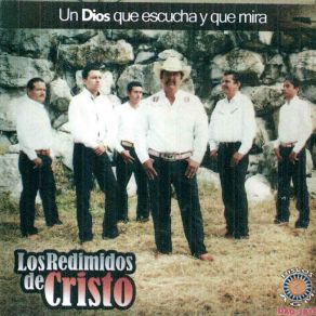 Download track Un Dios Que Escucha Y Que Mira Los Redimidos De Cristo