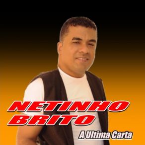 Download track Meu Coração Só Quer Chorar Netinho Brito