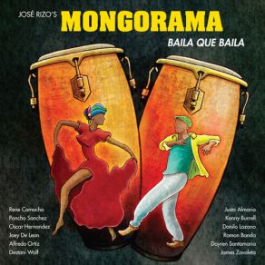 Download track Baila Que Baila MongoramaDanilo Lozano, James Zavaleta