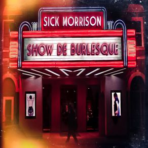 Download track Show De Burlesque Presenta A; Prax Pills En Al Fin Soy Libre Sick Morrison