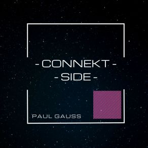 Download track Connekt (Original Mix) Paul Gauss