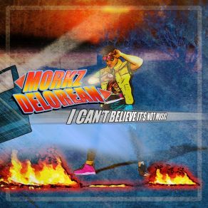 Download track Tiger Freak Morkz Delorean