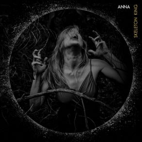 Download track Anna Skeleton King