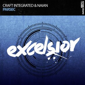 Download track Parsec (Original Mix) Craft Integrated, Naian