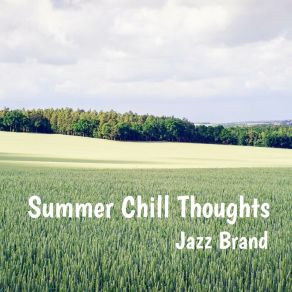 Download track A Time Of Chill Jazz Brand