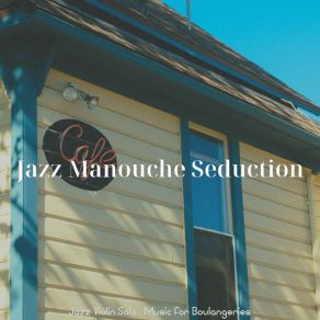 Download track Smoky Backdrops For French Cafes Jazz Manouche Seduction