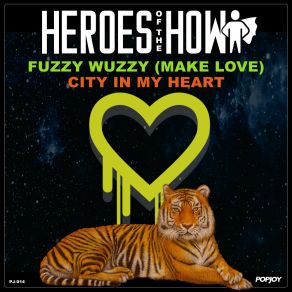 Download track Fuzzy Wuzzy (Make Love) (Radio Edit) Heroes Of The How