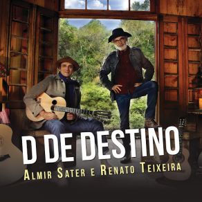 Download track D De Destino Almir Sater E Renato Teixeira