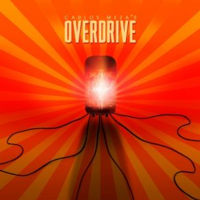 Download track Can't Keep From Falling Carlos Meza's Overdrive