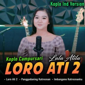 Download track Loro Ati 2 Lala Atila