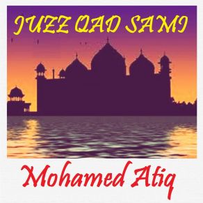 Download track Sourate As Saff (Quran) Mohamed Atiq