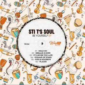 Download track It's Never Too Late (Underground Vibez) STI T's Soul