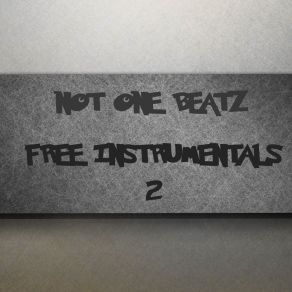 Download track Free Beat # 13 Not One Beatz