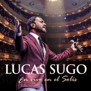 Download track Si No Te Hubieras Ido Lucas SugoJavier González