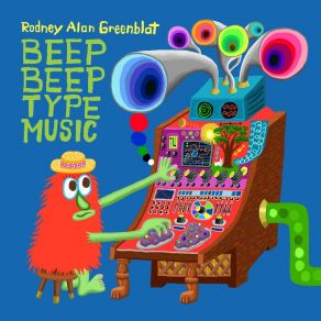 Download track This Is Your Brain On Toys Rodney Alan Greenblat