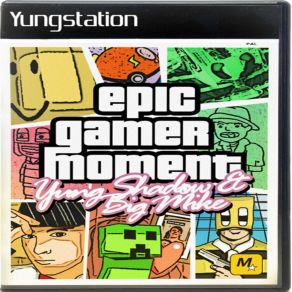 Download track Epic Gamer Moment (Intro) Yung ShadøwRobstar