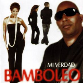 Download track Te Fui Infiel Bamboleo