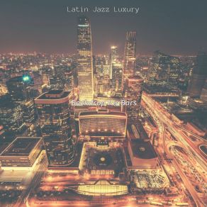 Download track Modern Cocktail Lounges Latin Jazz Luxury