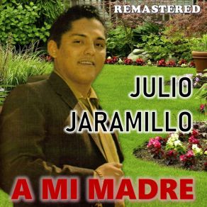 Download track Te Adorare Julio Jaramillo