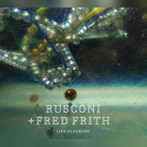 Download track Karen Revisited Fred Frith, Rusconi