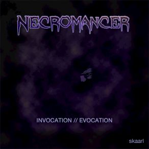 Download track Necromancer (Evocation Mix) Skaarl