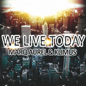 Download track We Live Today (HandzUpperz Remix) Klimus