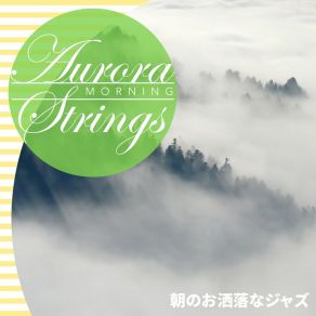 Download track A Cup Of Coffee And You Aurora Strings