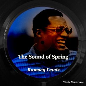 Download track Truly, Truly Spring Ramsey Lewis