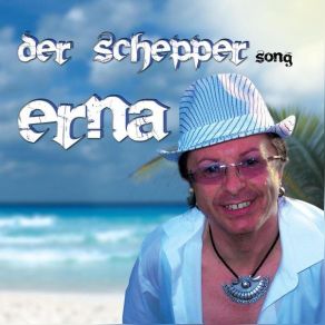 Download track Der Schepper Song Der Schepper Erna