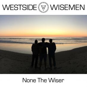 Download track It's Alright Westside Wisemen