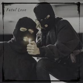 Download track Fatal Love （VodKe） HSHK