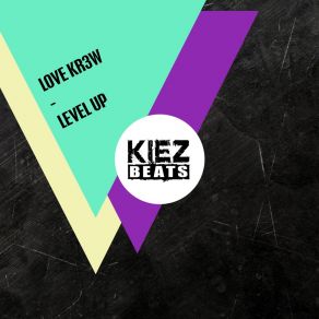 Download track Level Up (Extended Mix) Love Kr3w