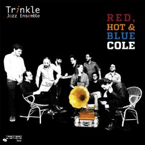 Download track What Is This Thing Called Love / Hot House Trinkle Jazz Ensemble