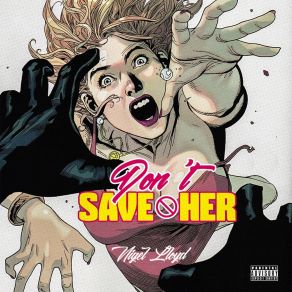 Download track Don't Save Her Nigel Lloyd